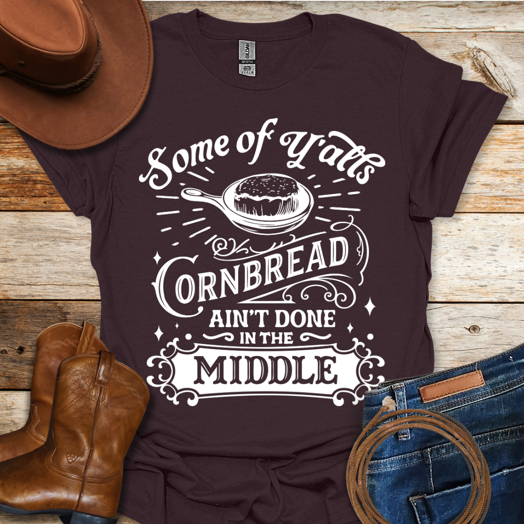 Cornbread Ain't Done T-Shirt