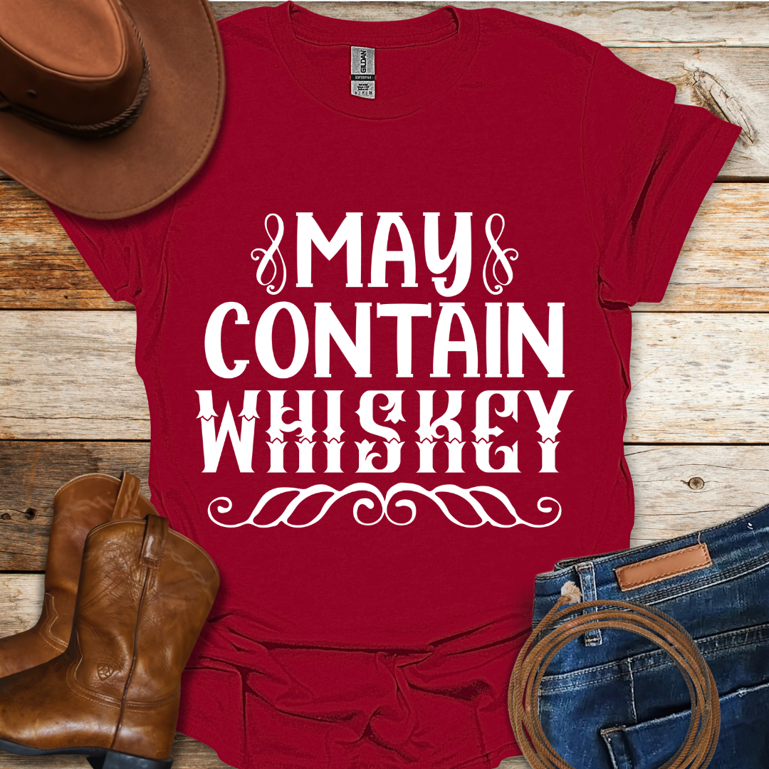 May Contain Whiskey T-Shirt