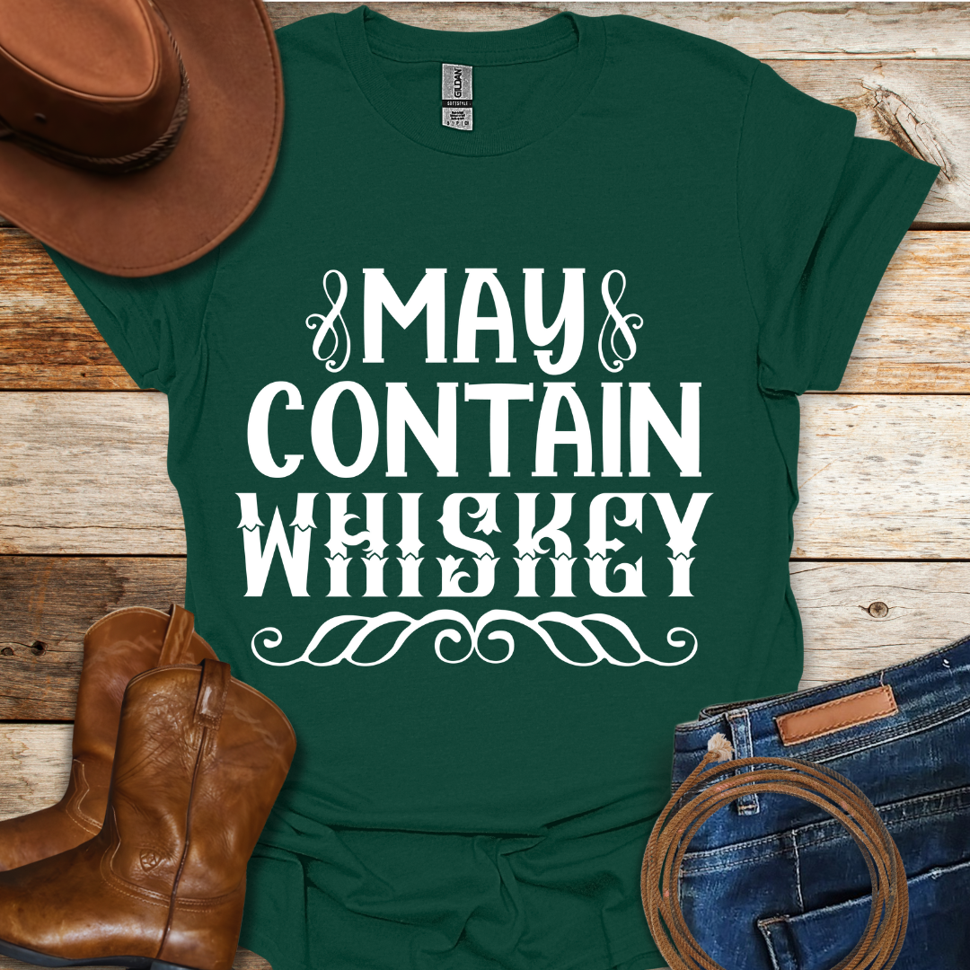 May Contain Whiskey T-Shirt