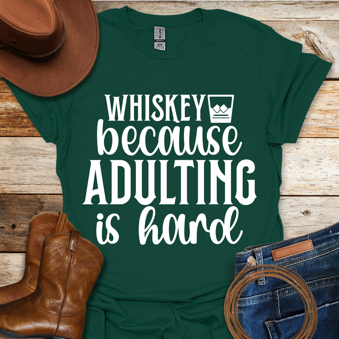 Adulting is Hard T-Shirt