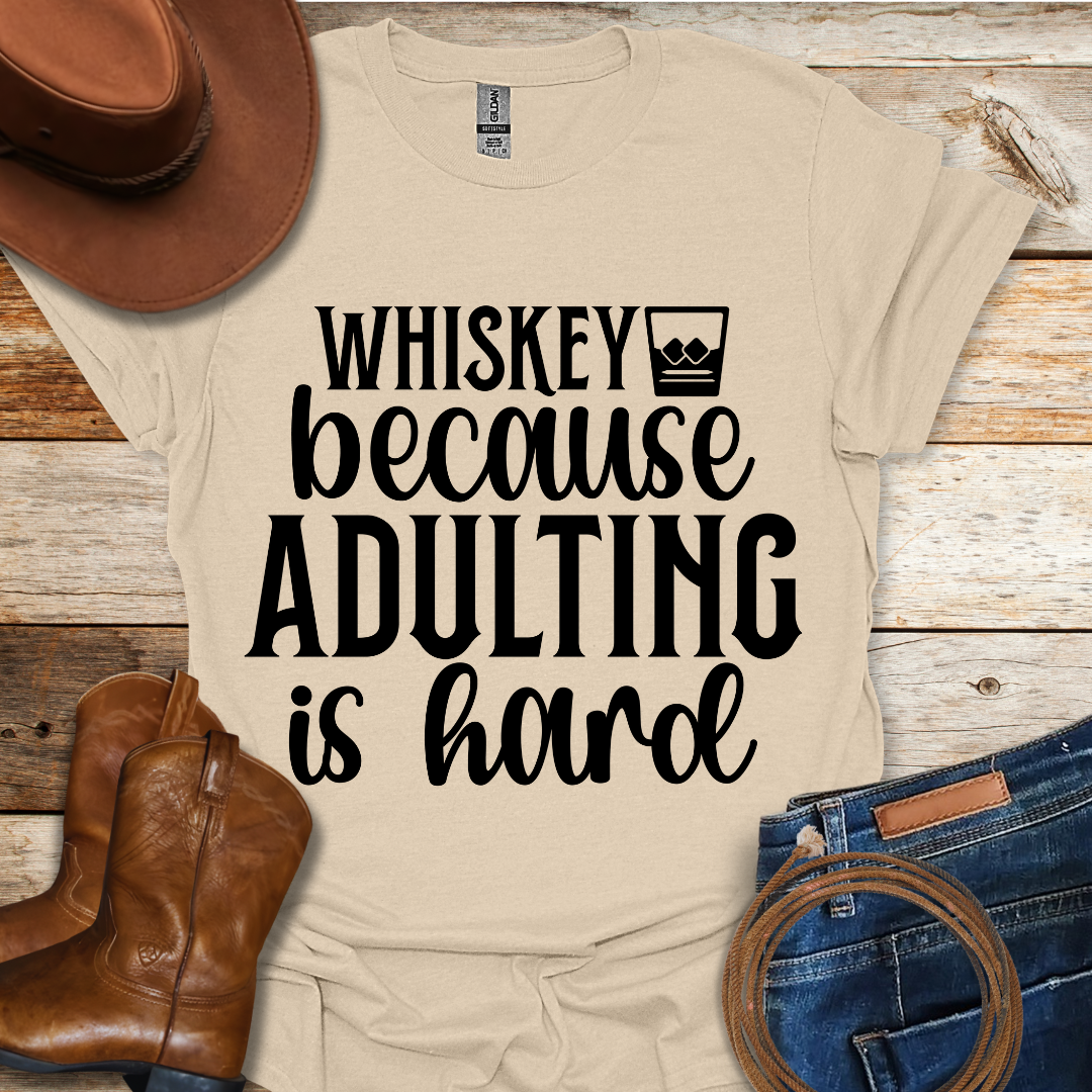 Adulting is Hard T-Shirt