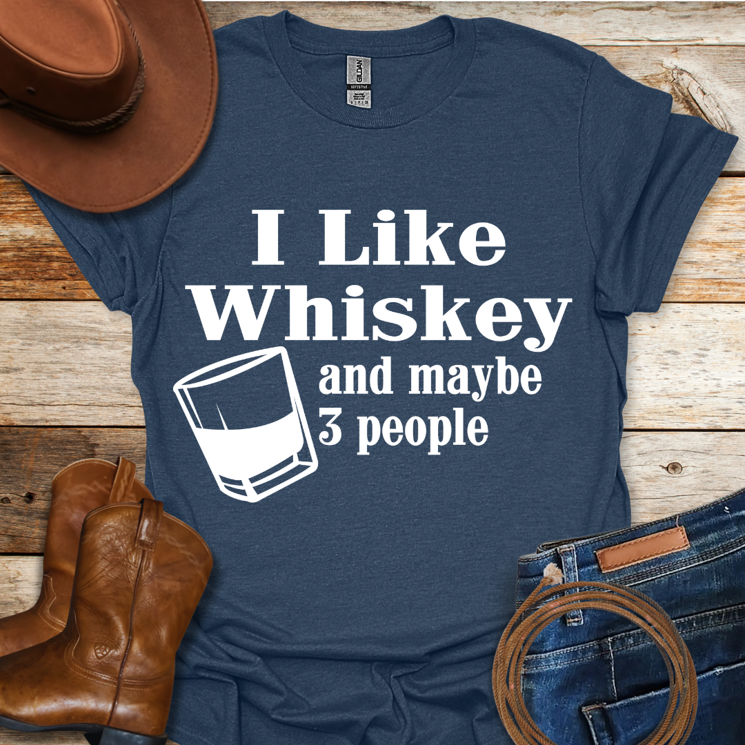 I Like Whiskey T-Shirt