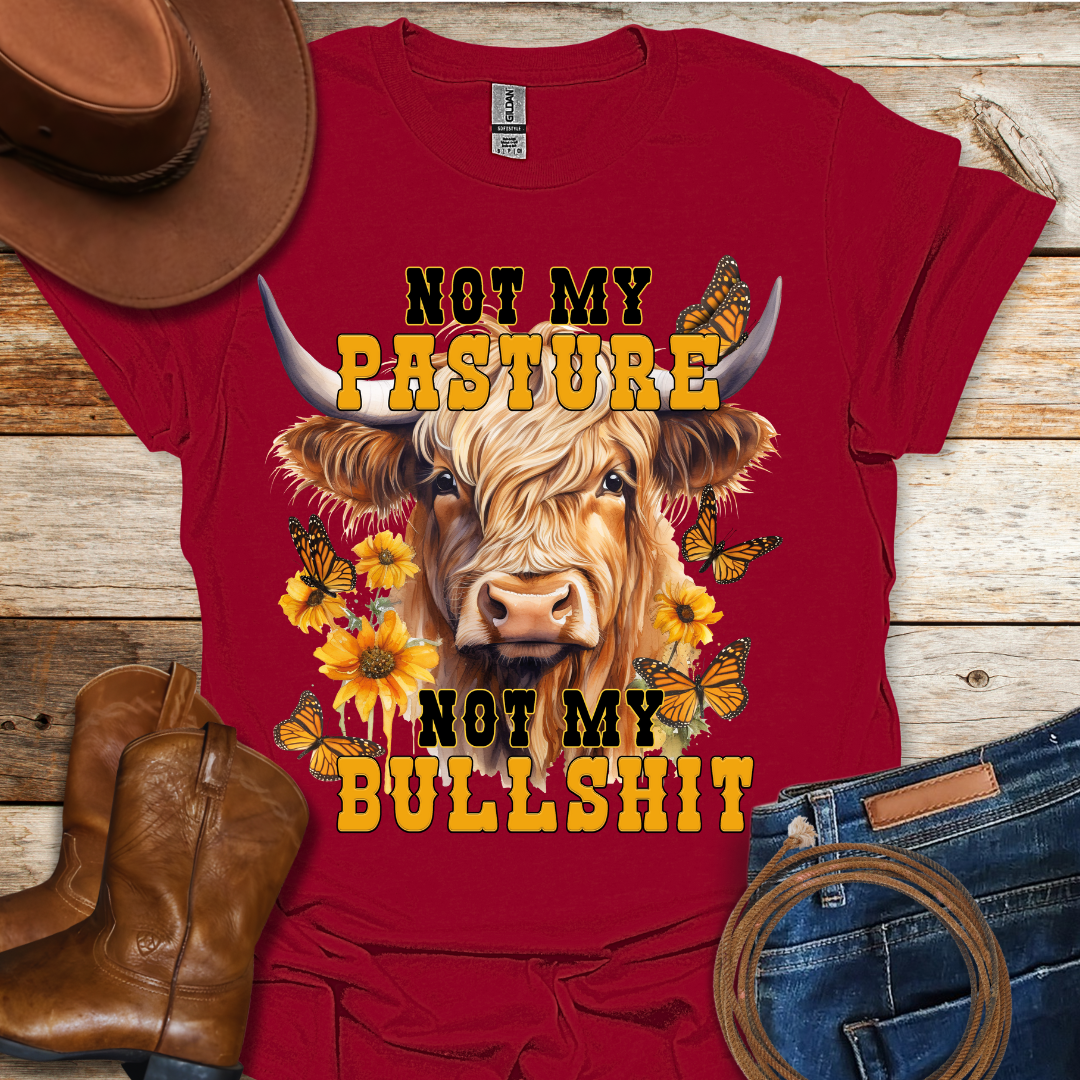Not My Pasture T-Shirt