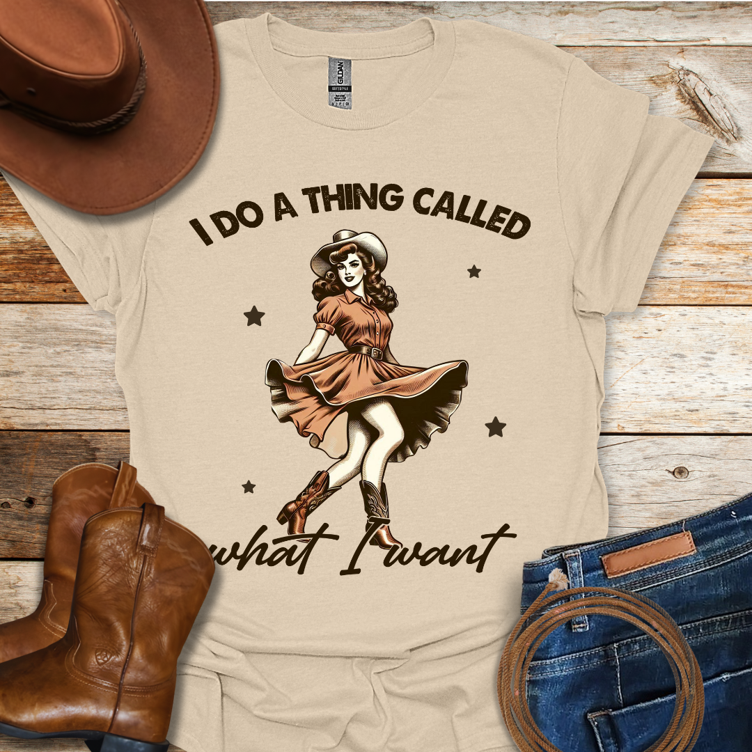 What I Want T-Shirt