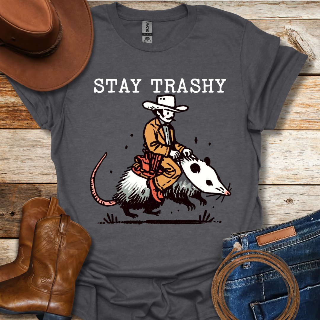 Stay Trashy T-Shirt