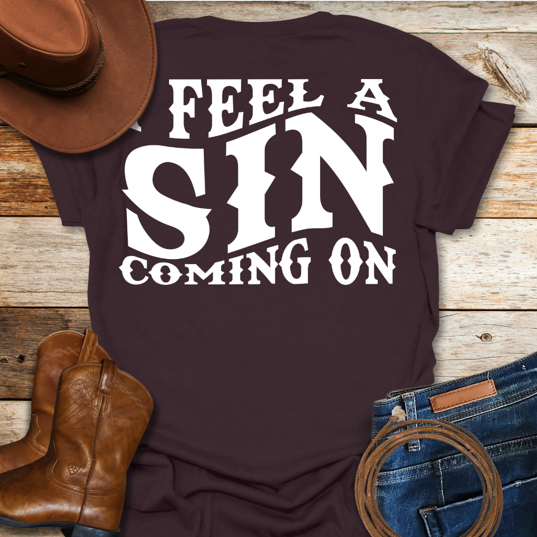 A Sin Coming T-Shirt (Back Print)