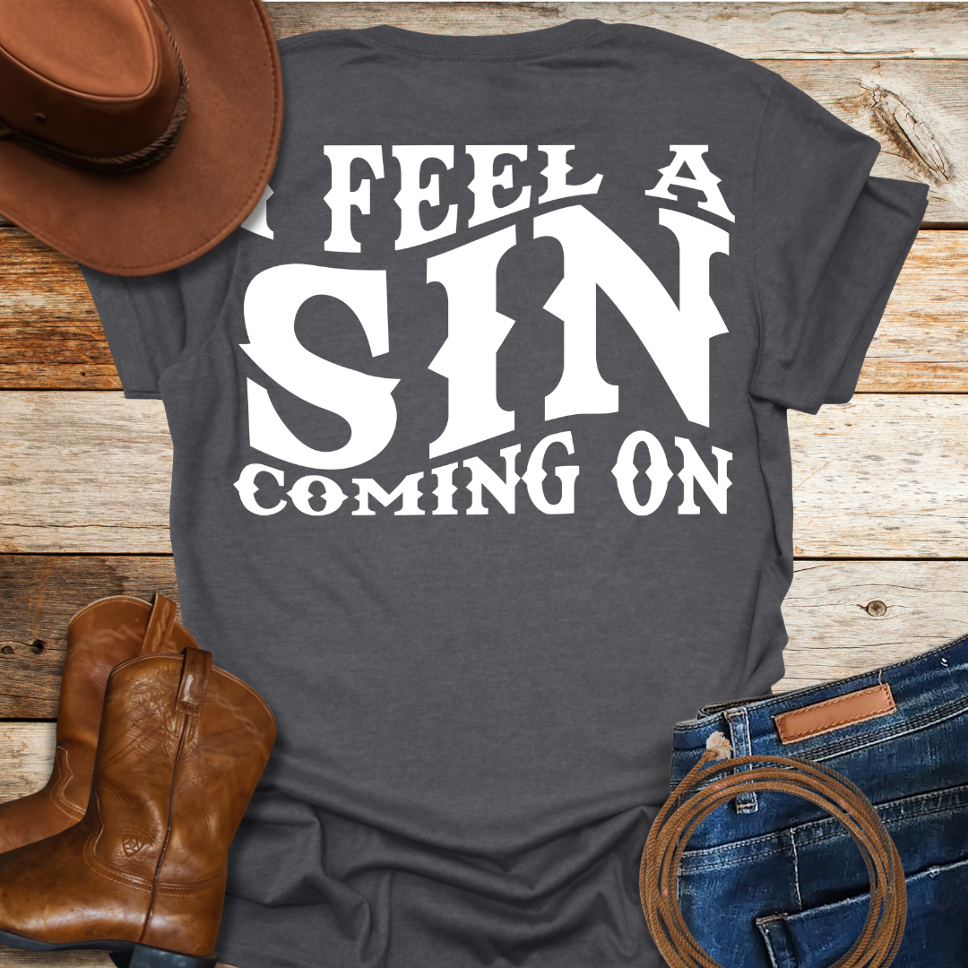 A Sin Coming T-Shirt (Back Print)