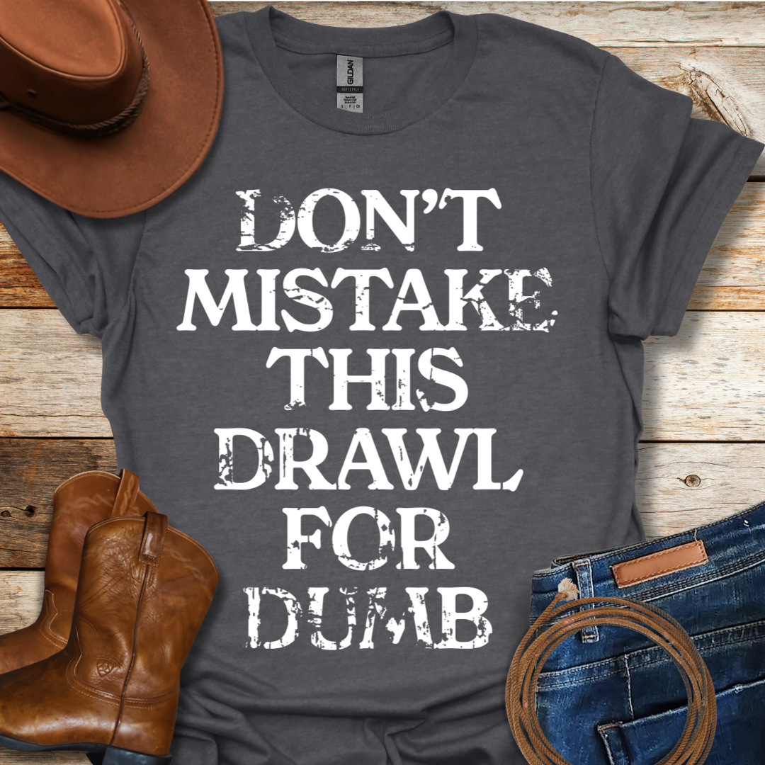 This Drawl T-Shirt