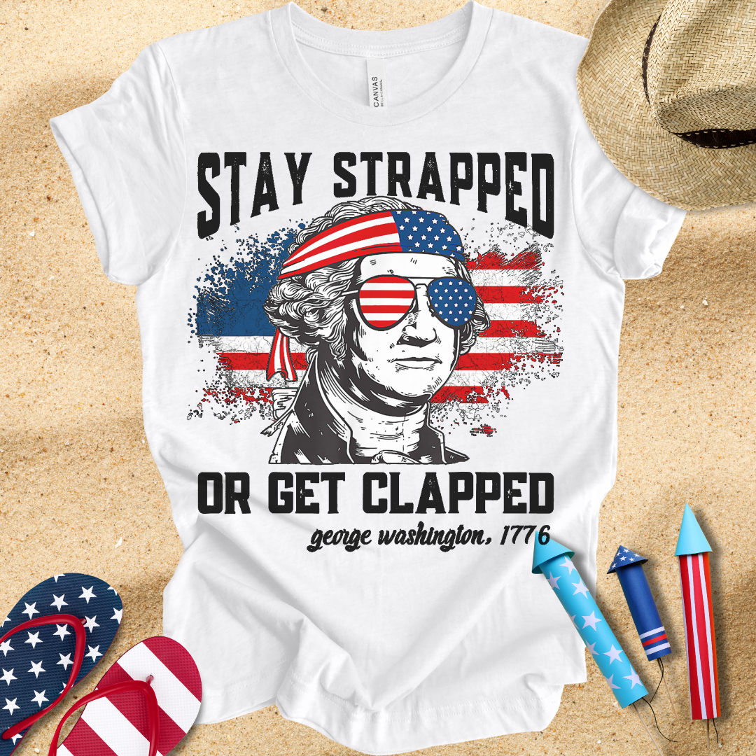 Stay Strapped T-Shirt