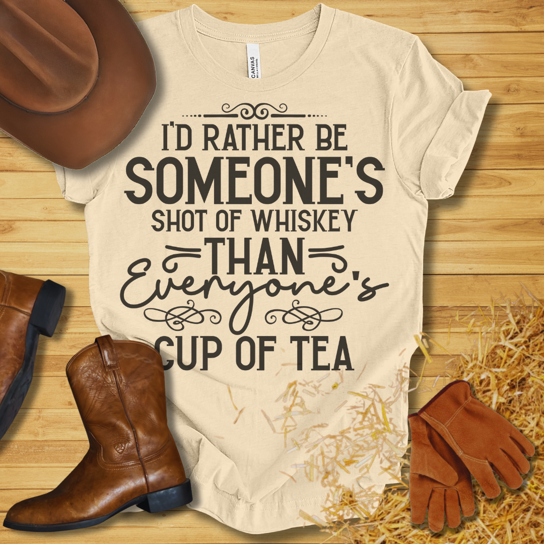 Someone's Shot of Whiskey T-Shirt