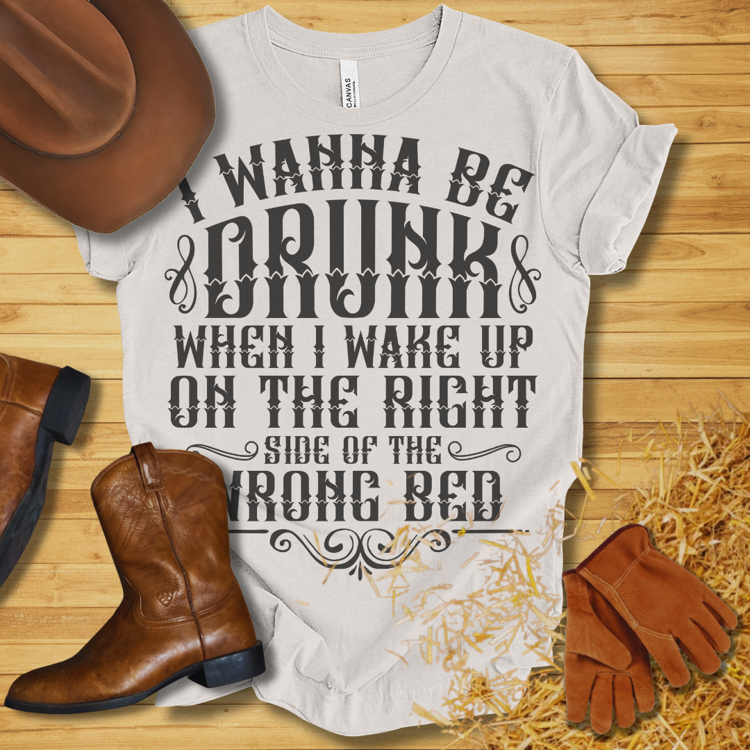I Wanna Be Drunk T-Shirt