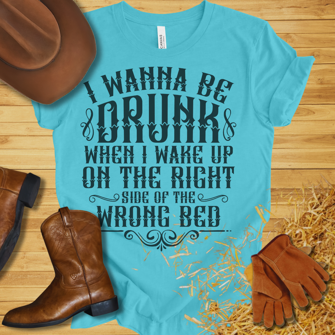 I Wanna Be Drunk T-Shirt