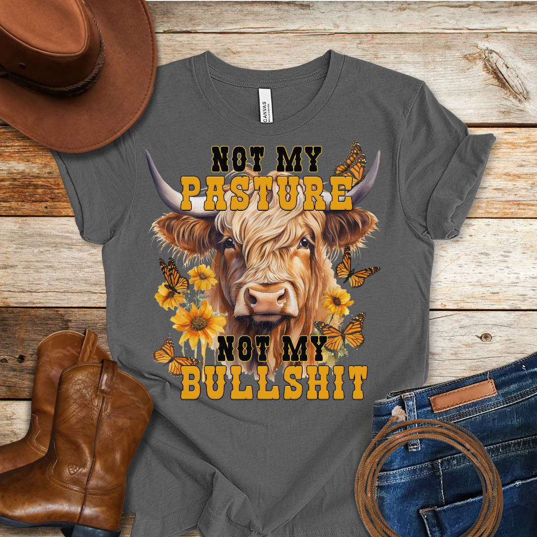 Not My Pasture T-Shirt