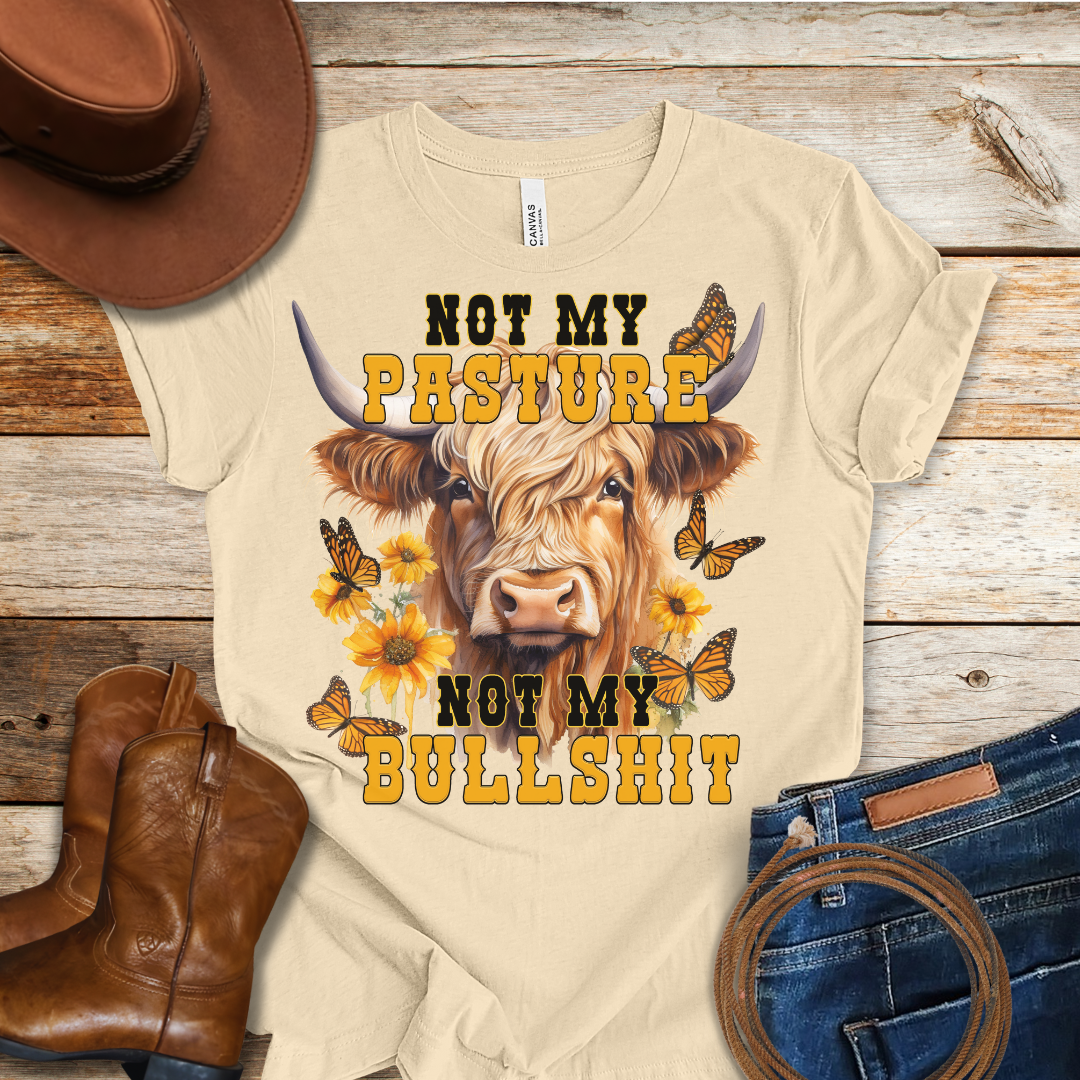 Not My Pasture T-Shirt
