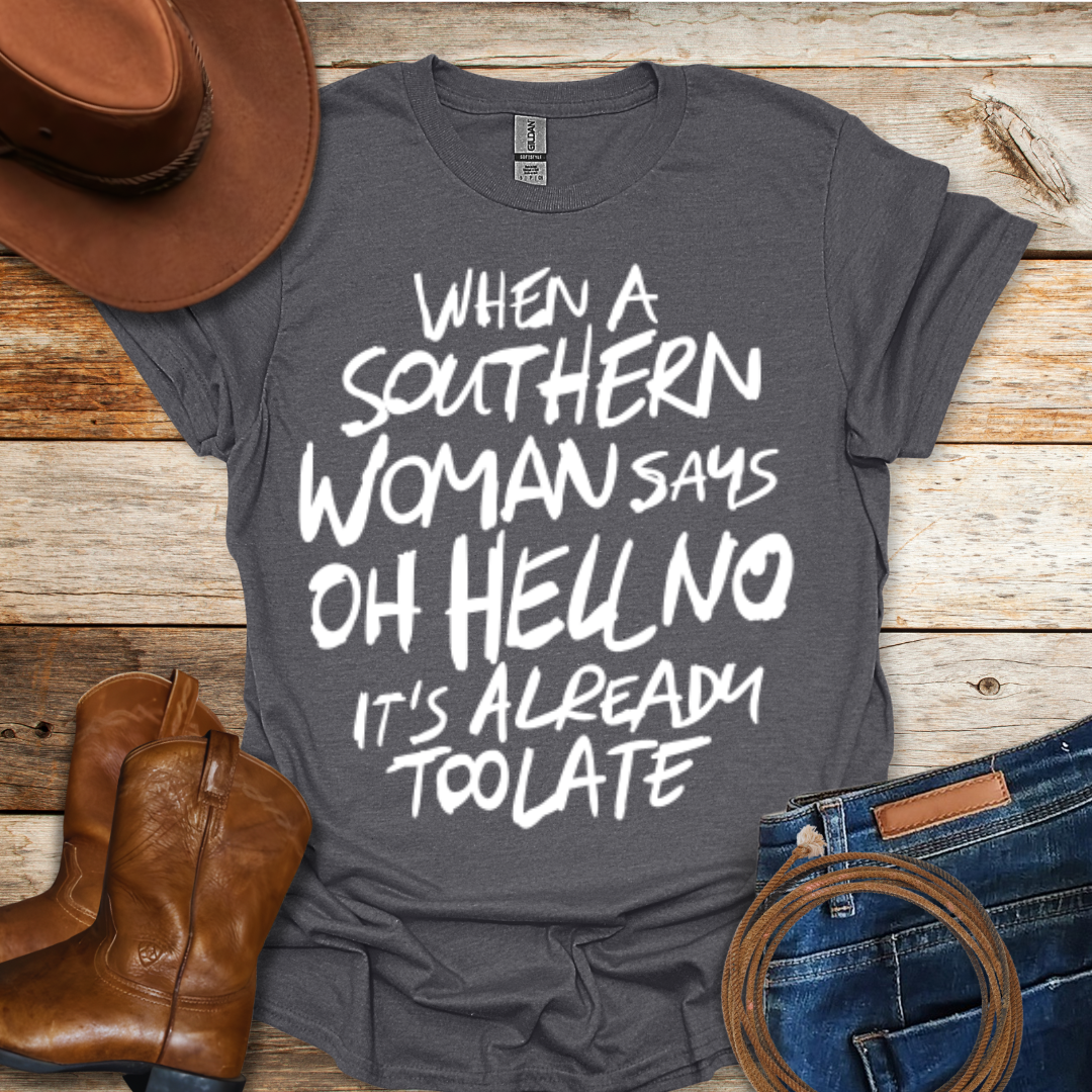 Oh Hell No T-Shirt