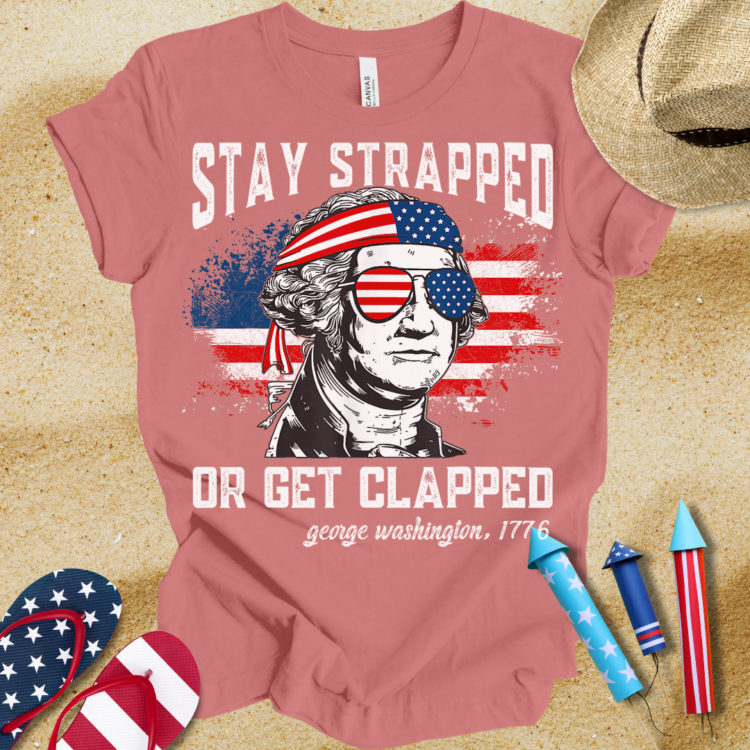 Stay Strapped T-Shirt