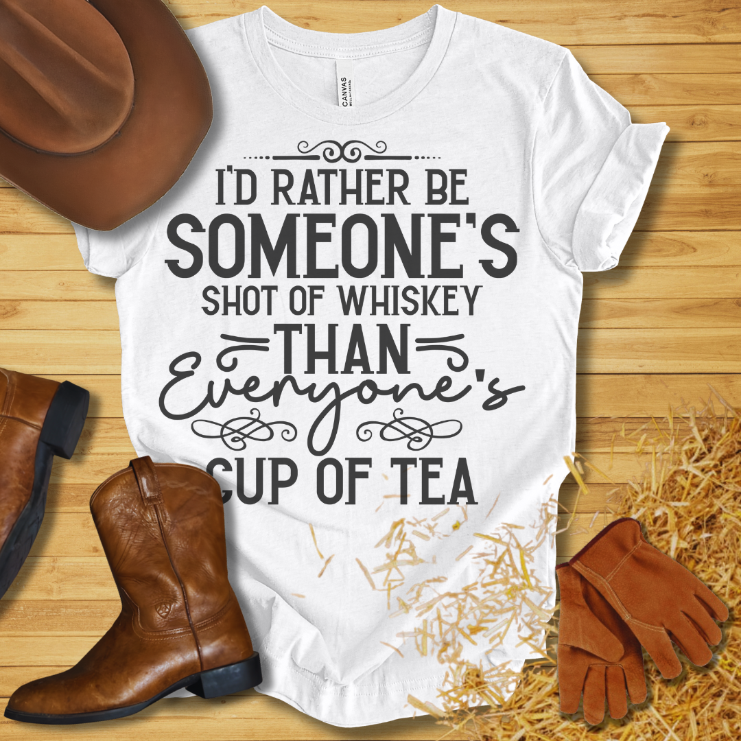 Someone's Shot of Whiskey T-Shirt