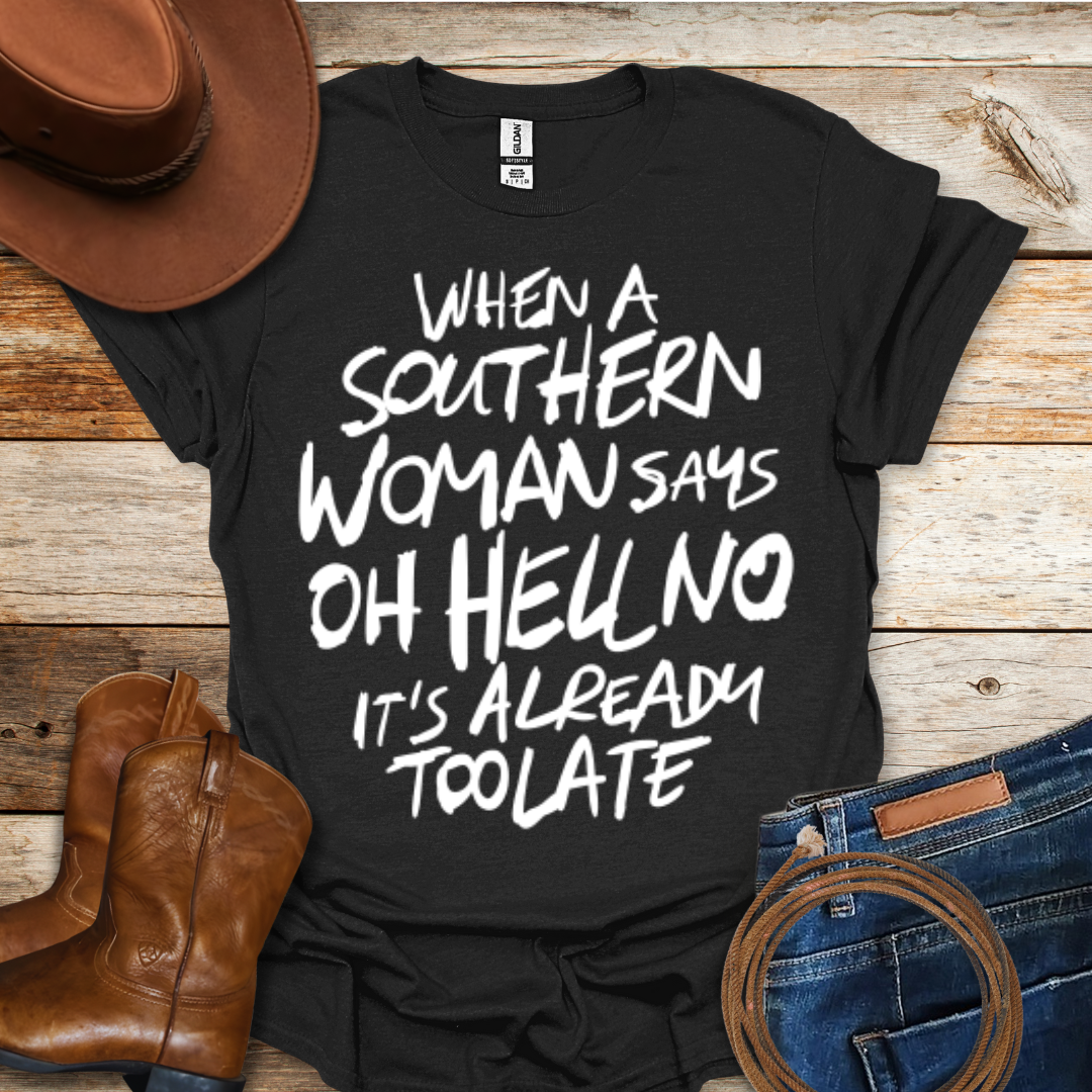 Oh Hell No T-Shirt