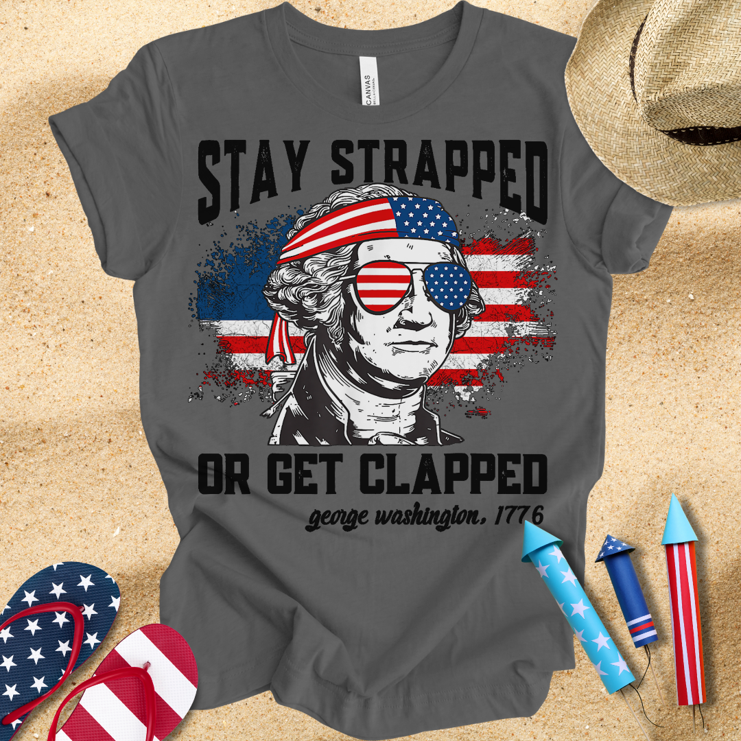 Stay Strapped T-Shirt