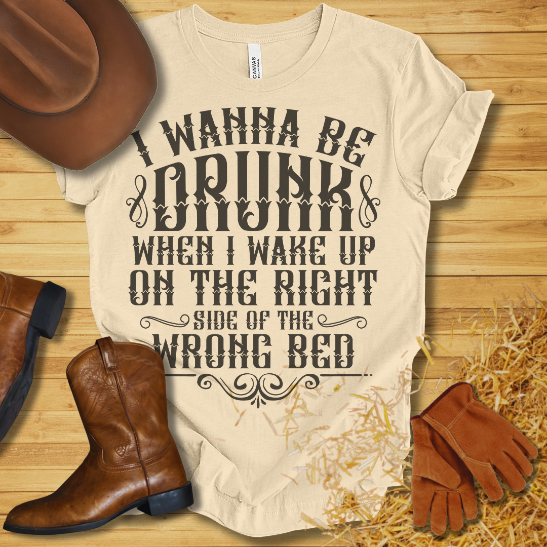 I Wanna Be Drunk T-Shirt