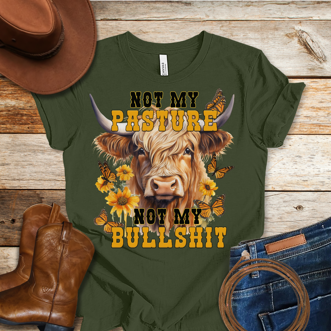 Not My Pasture T-Shirt
