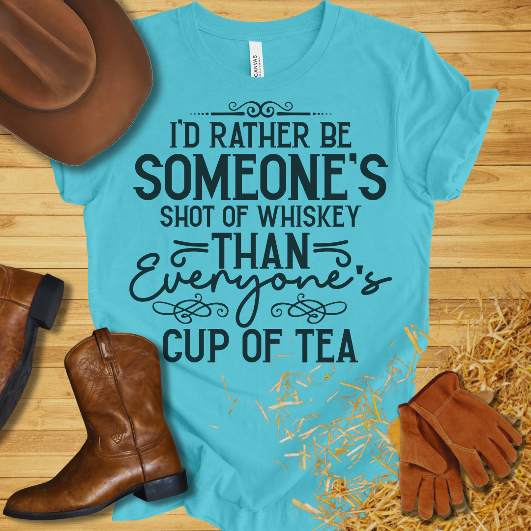 Someone's Shot of Whiskey T-Shirt