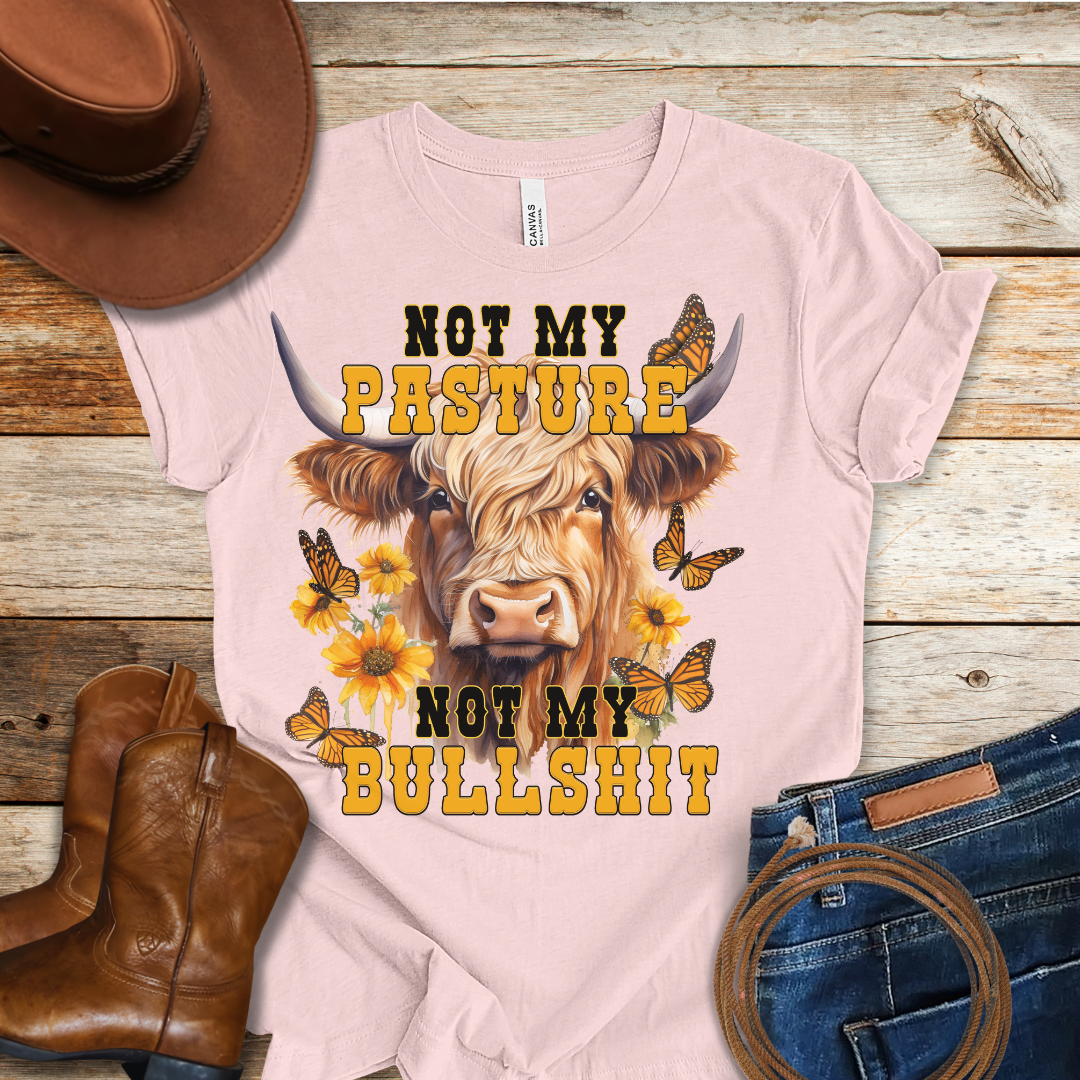 Not My Pasture T-Shirt
