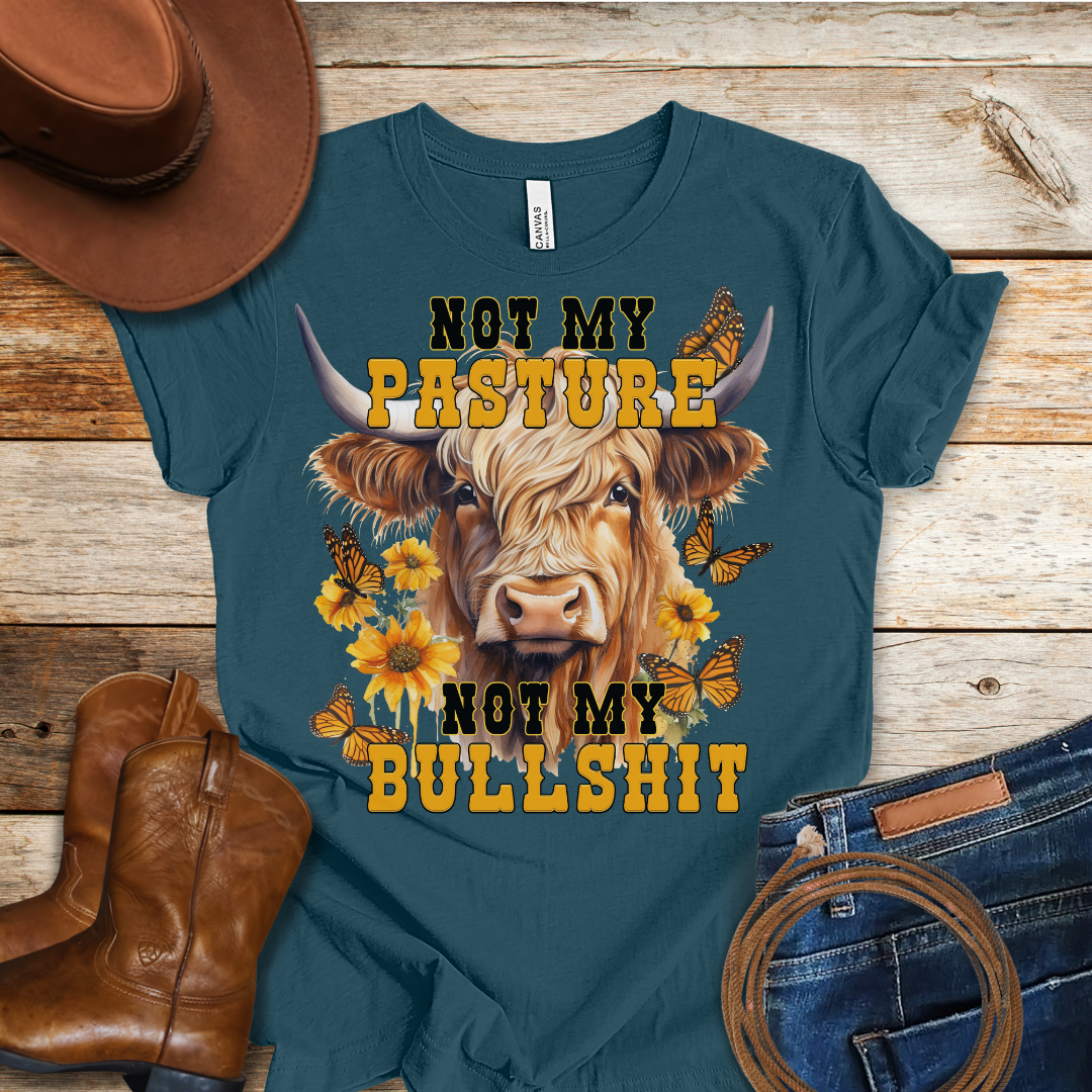 Not My Pasture T-Shirt