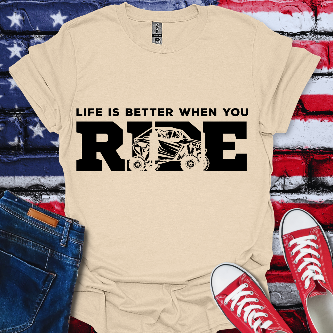 Life's Better T-Shirt