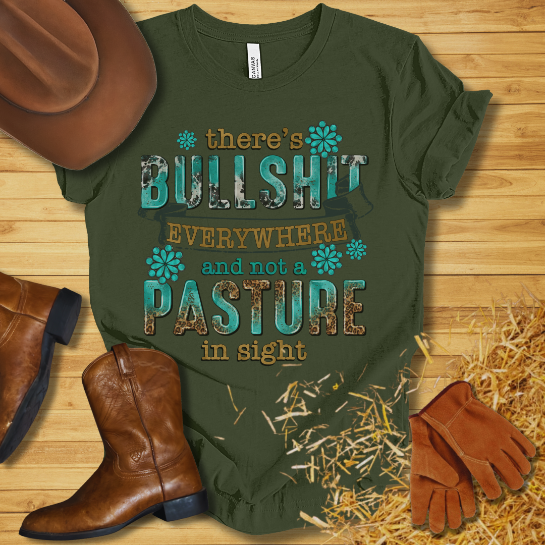 There's BS Everywhere T-Shirt