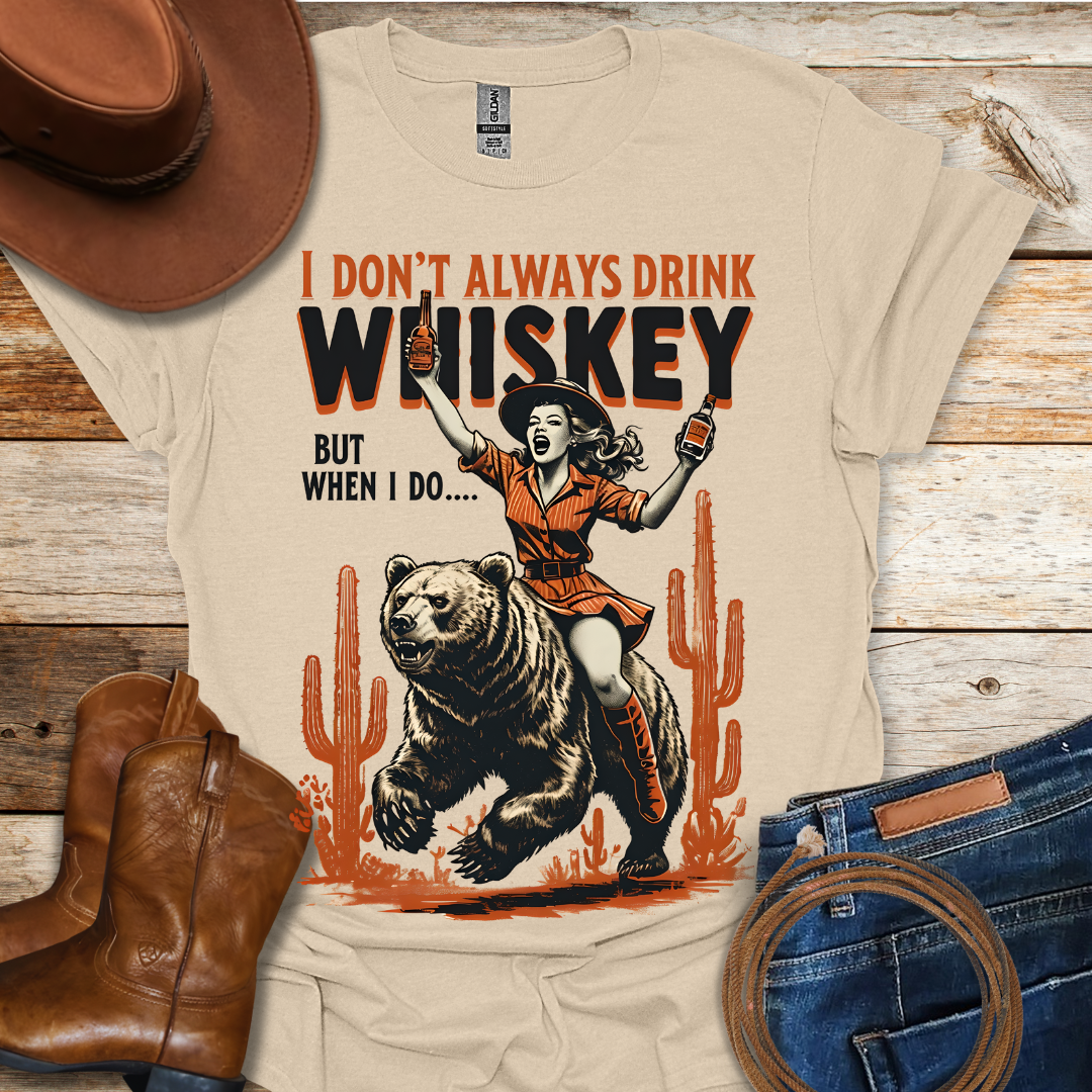 When I Drink Whiskey T-Shirt