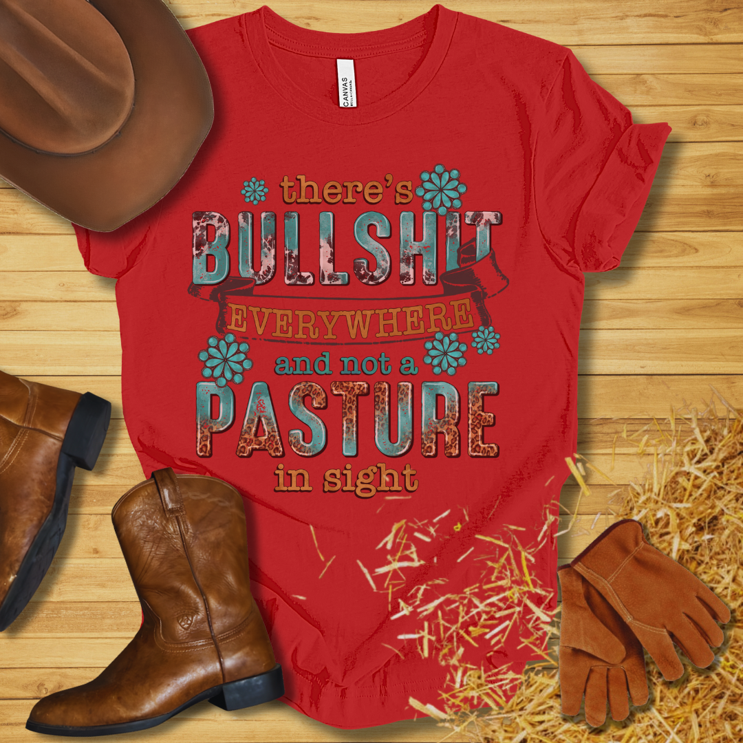 There's BS Everywhere T-Shirt