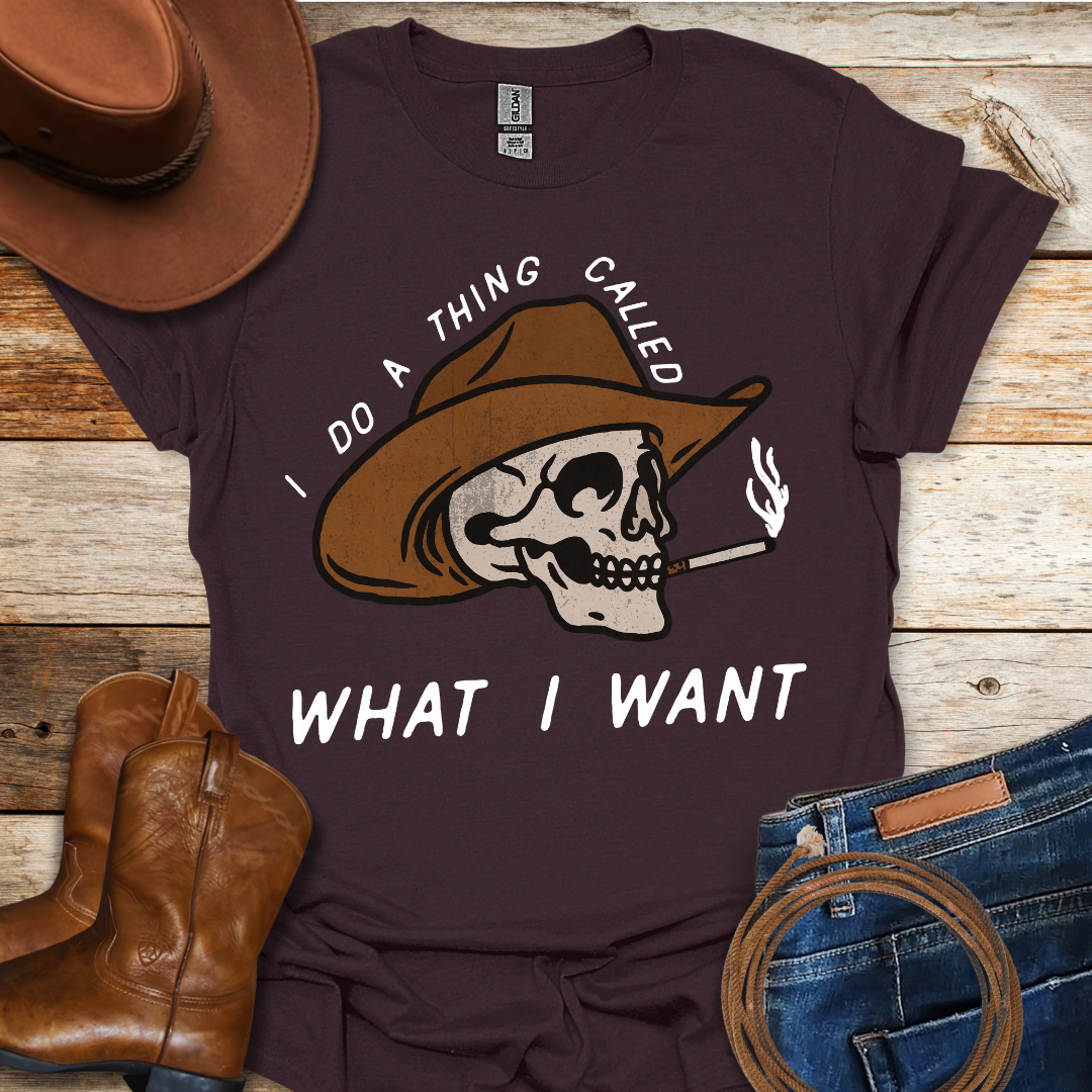What I Want T-Shirt