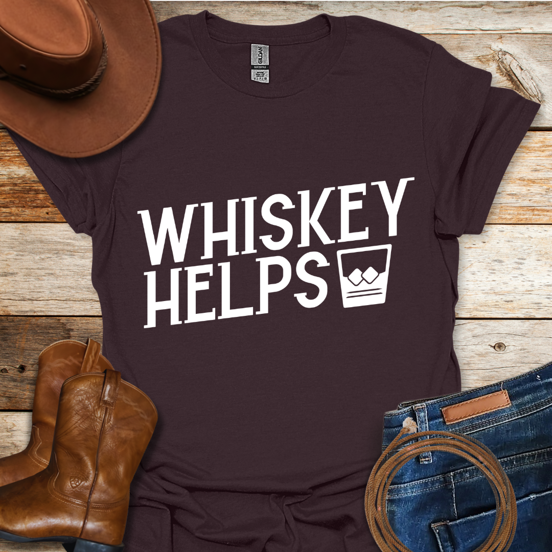Whiskey Helps T-Shirt