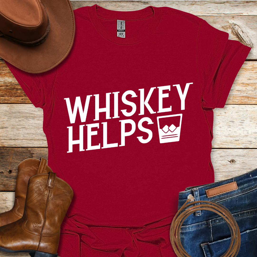 Whiskey Helps T-Shirt
