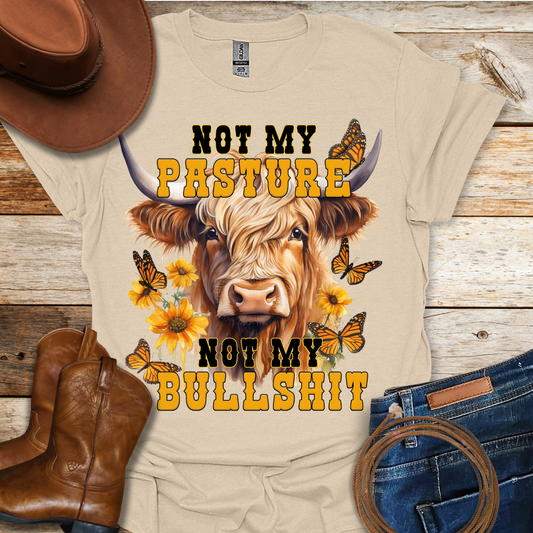 Not My Pasture T-Shirt