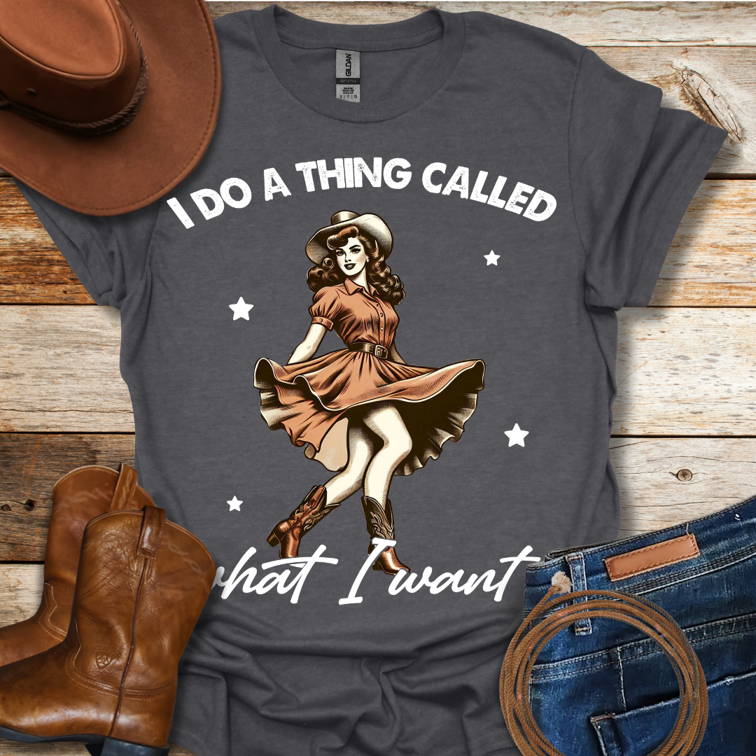 What I Want T-Shirt