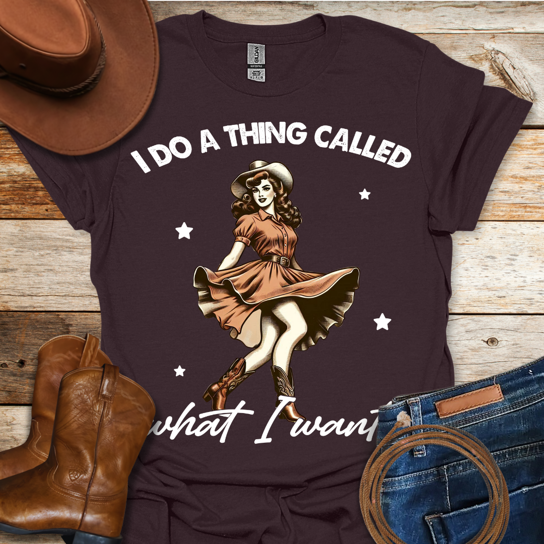 What I Want T-Shirt