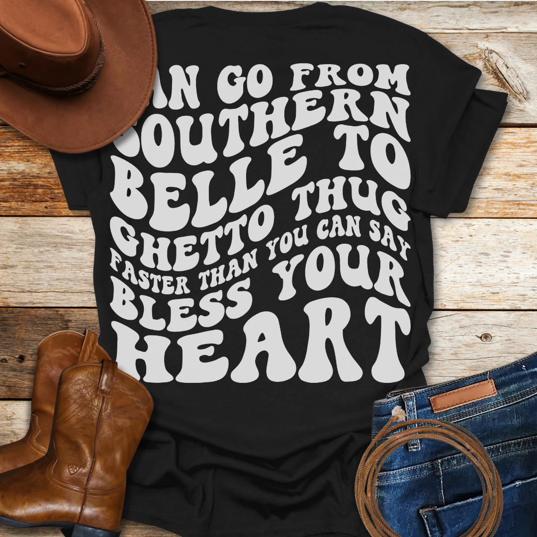 Southern Belle to Ghetto Thug (Back Print)