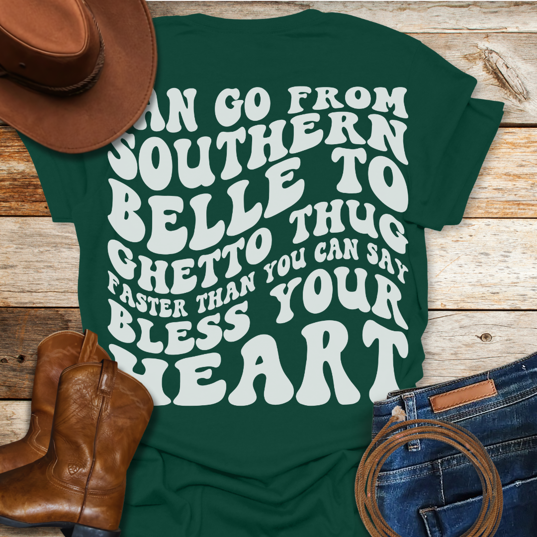 Southern Belle to Ghetto Thug (Back Print)