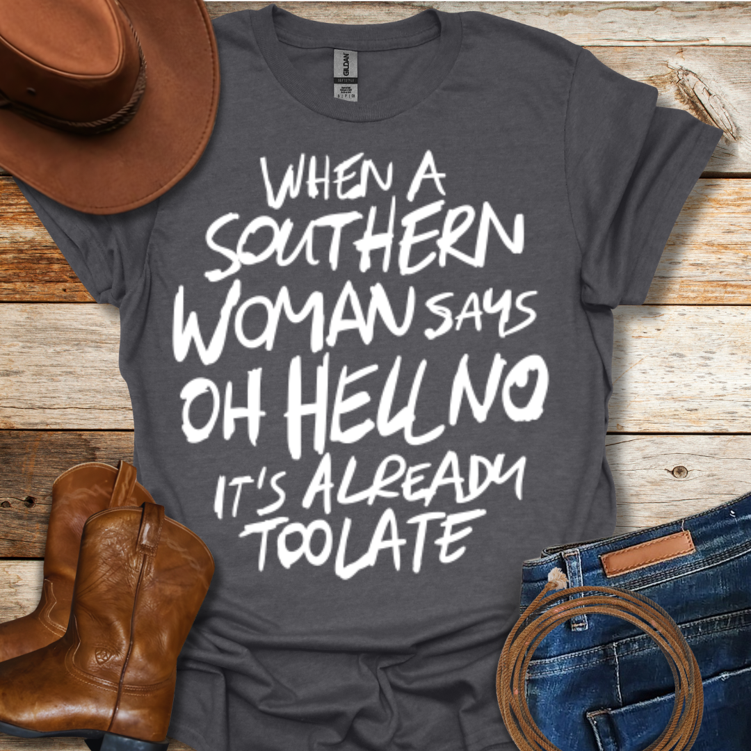 Oh Hell No T-Shirt