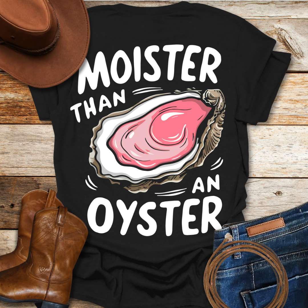 Moist Oyster T-Shirt (Back Print)