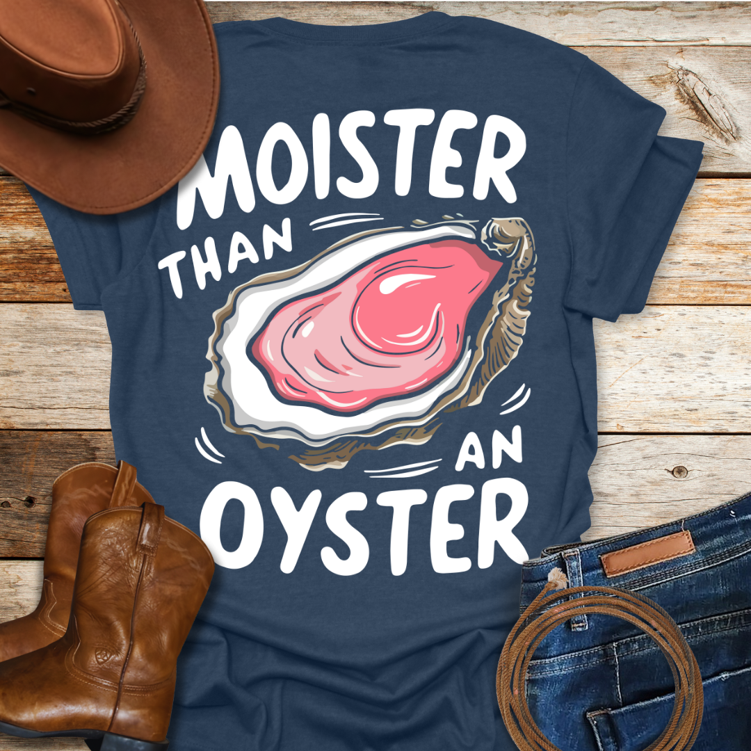 Moist Oyster T-Shirt (Back Print)