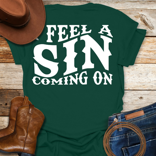 A Sin Coming T-Shirt (Back Print)