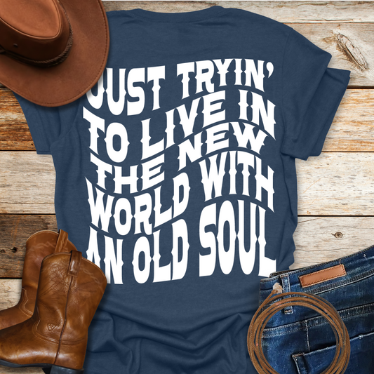 An Old Soul T-Shirt (Back Print)