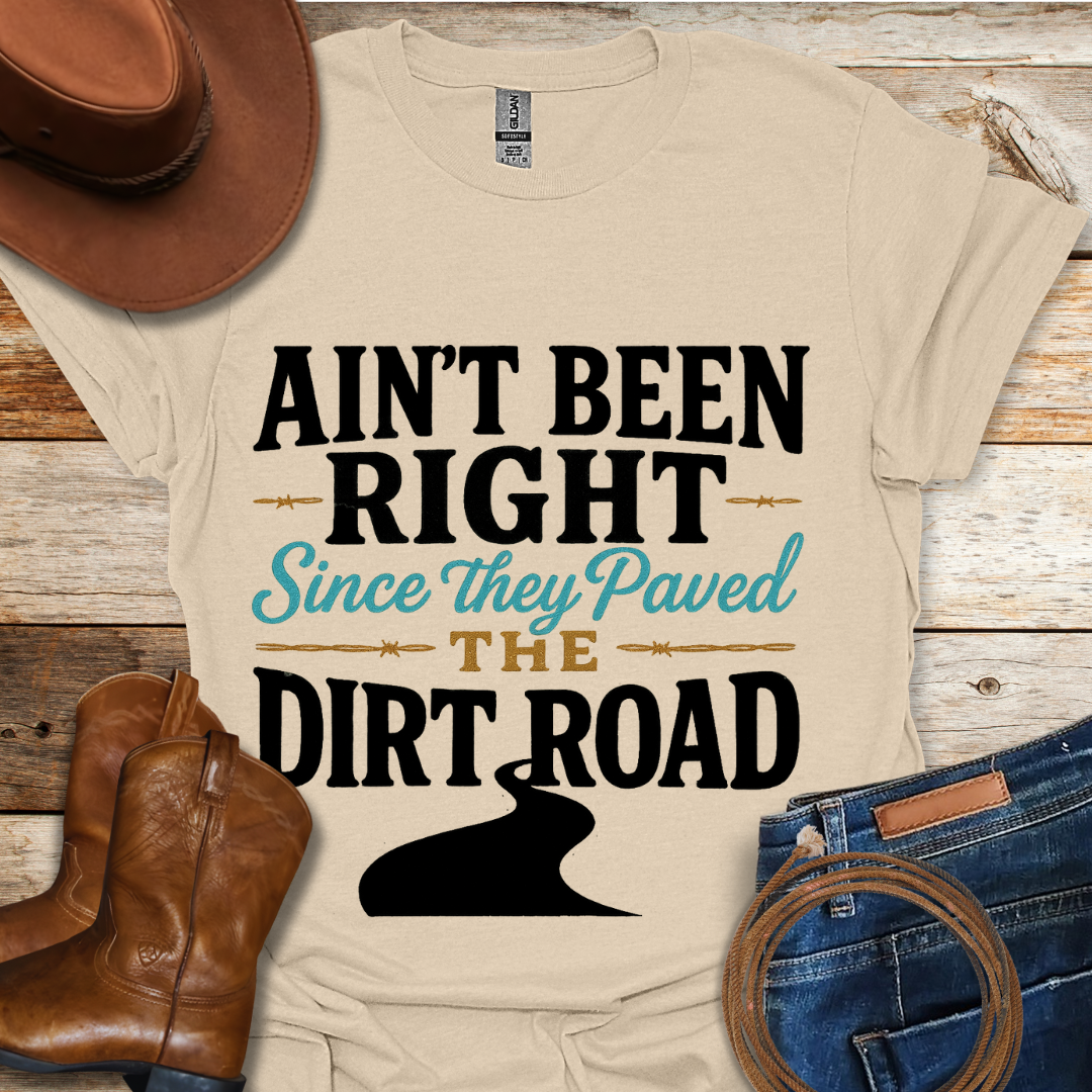 Aint Been RIght T-Shirt
