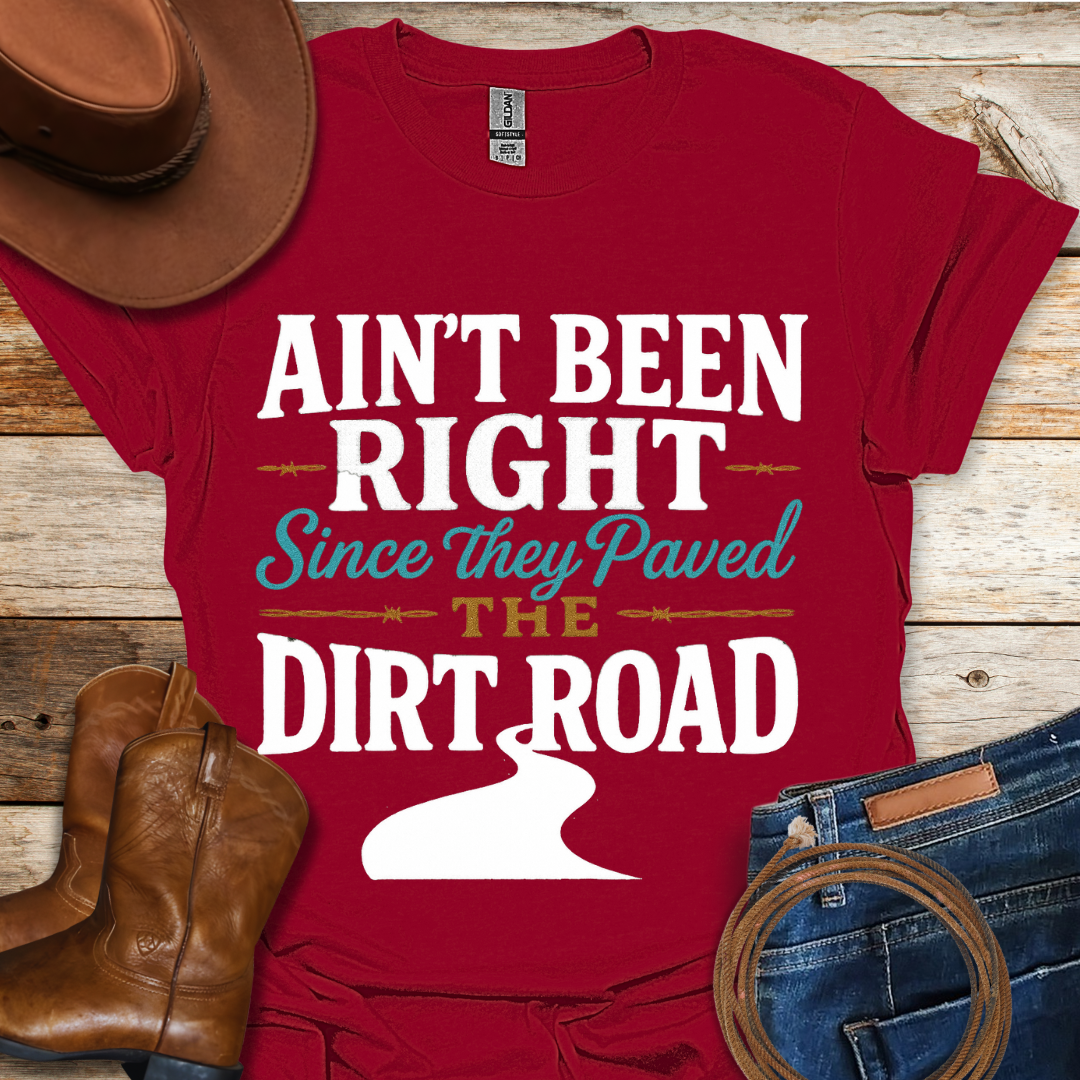 Aint Been RIght T-Shirt