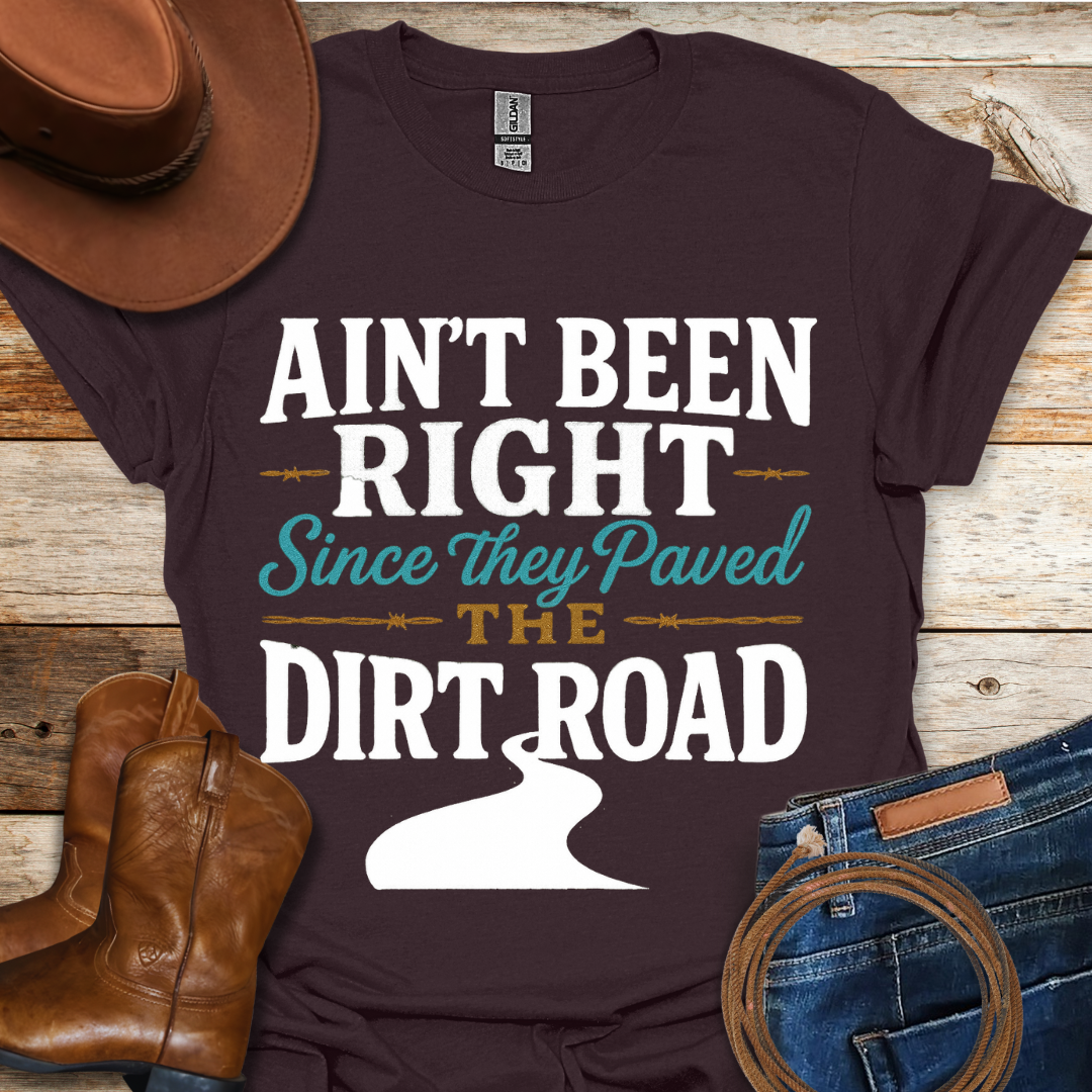 Aint Been RIght T-Shirt