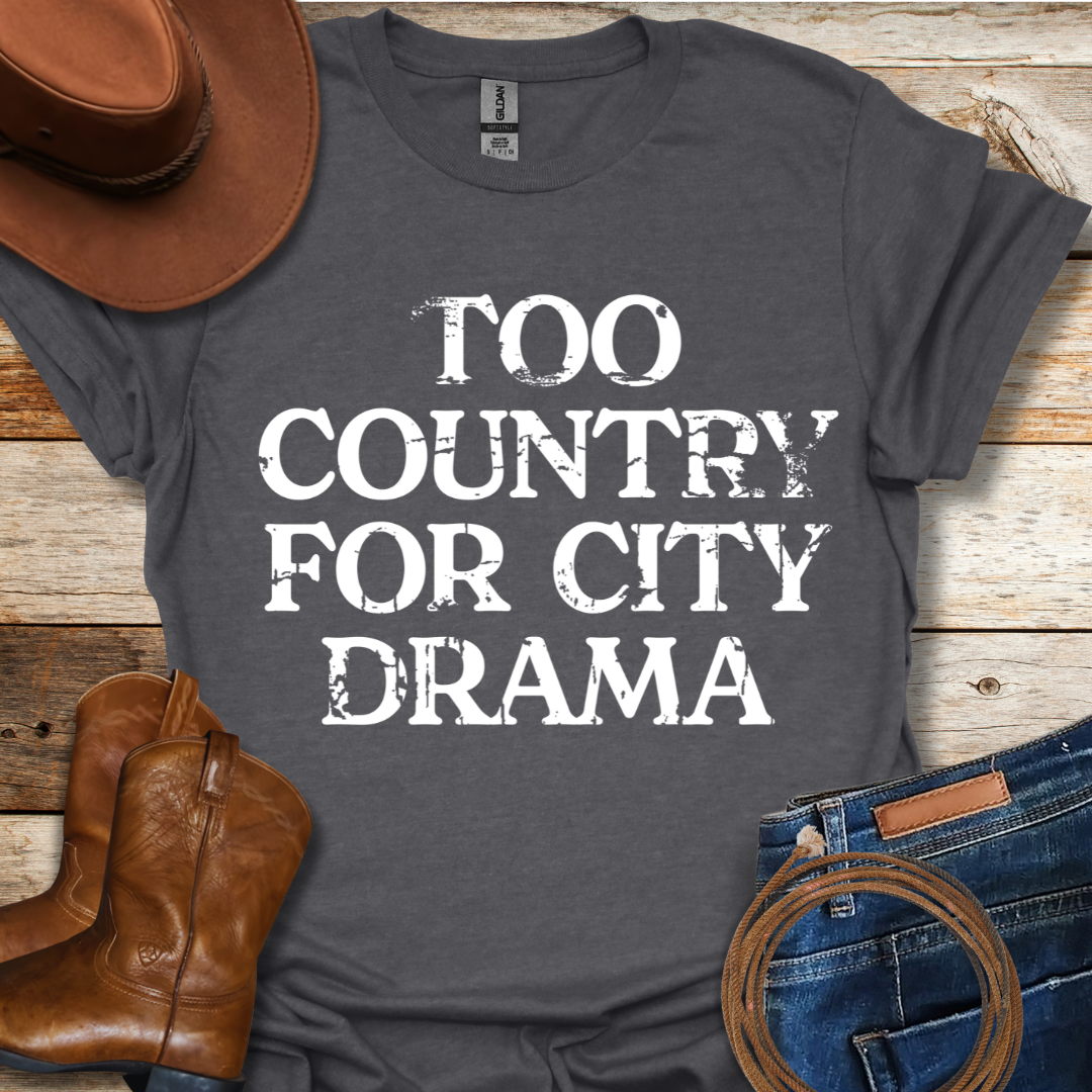 Too Country T-Shirt