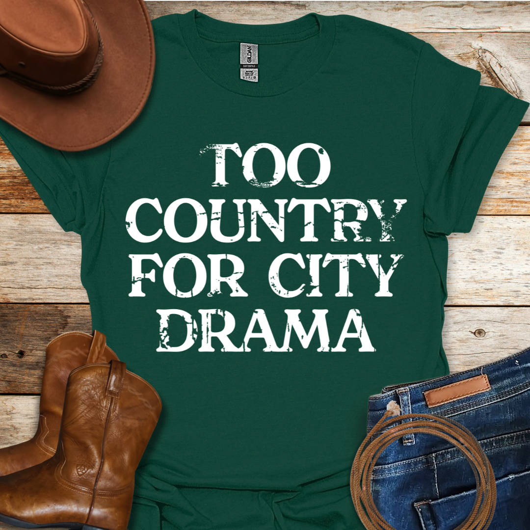 Too Country T-Shirt